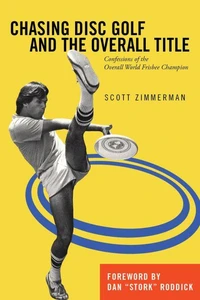 Chasing Disc Golf and the Overall Title