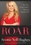 Roar. The New Conservative Woman Speaks Out