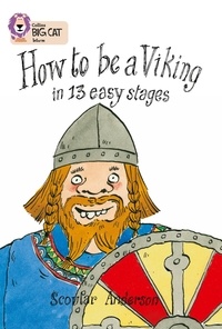 Scoular Anderson - How to Be a Viking - Band 12/Copper.