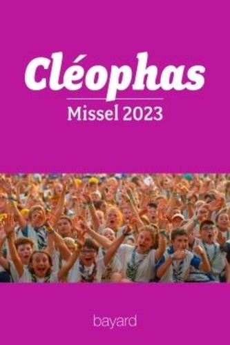 Cléophas. Missel année A du 27 novembre 2022 au 26 novembre 2023  Edition 2023