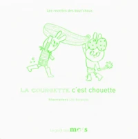 La courgette c'est chouette
