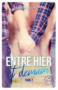 Entre hier et demain Tome 2