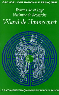 Jean-Pierre Pilorge - Travaux de la Loge nationale de recherches Villard de Honnecourt N° 58, Année 2005 : .