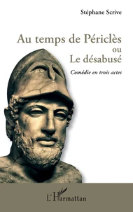 Au temps de Périclès ou le désabusé