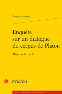 Enquête sur un dialogue du corpus de Platon