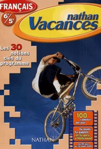 Francais 6eme-5eme. Les 30 Notions Cles Du Programme