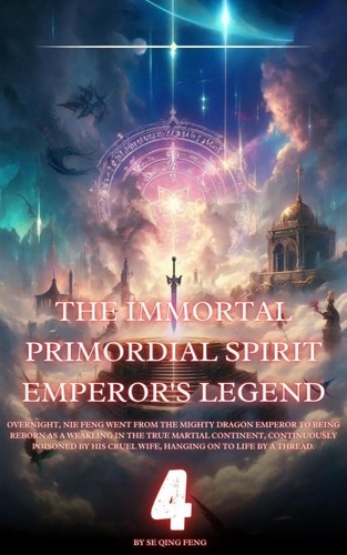  Se Qing Feng - The Immortal Primordial Spirit Emperor's Legend - The Immortal Primordial Spirit Emperor's Legend, #4.