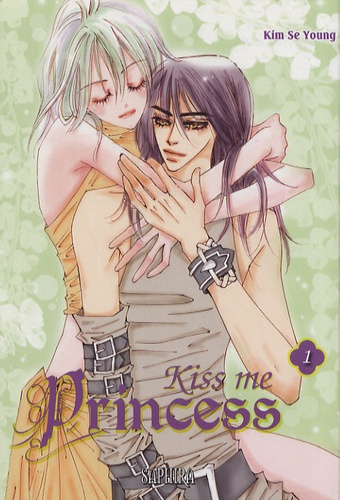 Se Young Kim - Kiss me Princess Tome 1 : .