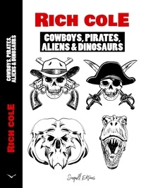  Seagull Editions - Cowboys, Pirates, Aliens and Dinosaurs - Cowboy Pirates &amp; Aliens, #2.