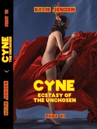  Seagull Editions - Cyne – Ecstasy of the Unchosen (Part VI) - CYNE THE UNCHOSEN, #6.