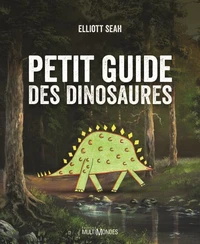 Petit guide des dinosaures