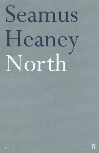 Seamus Heaney - North.