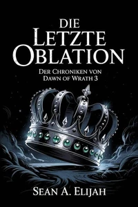 Die Letzte Oblation