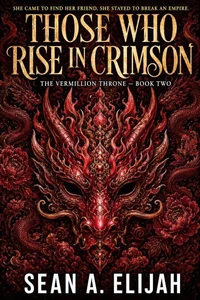 Those Who Rise in Crimson