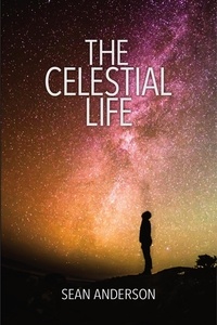  SEAN ANDERSON - The Celestial Life.