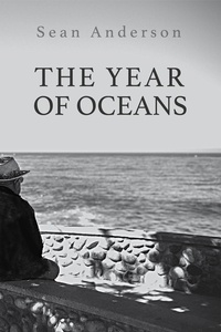  SEAN ANDERSON - The Year of Oceans.