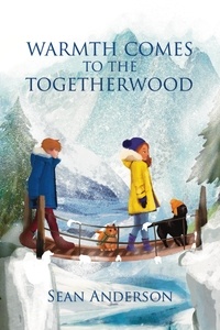  SEAN ANDERSON - Warmth Comes to the Togetherwood.
