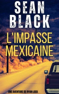 L'Impasse mexicaine