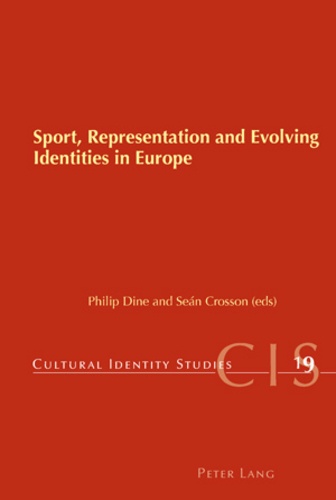 Séan Crosson et Philip Dine - Sport, Representation and Evolving Identities in Europe.