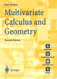 Sean Dineen - Multivariate calculus and geometry. - 2nd edition.