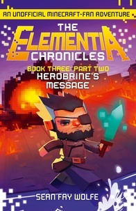 Sean FAY WOLFE - Book Three: Part 2 Herobrine’s Message.