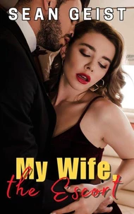 My Wife the Escort