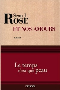 Sean-James Rose - Et nos amours.