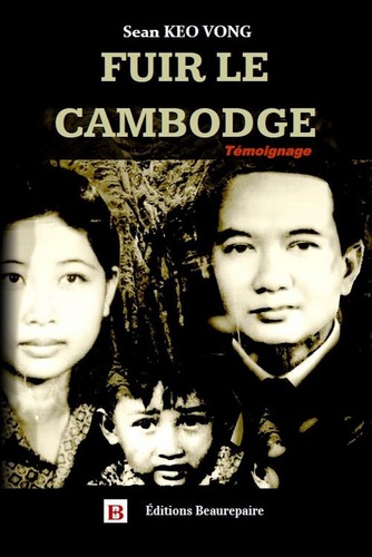 Sean Keo Vong - Fuir le Cambodge.