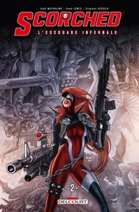 Sean Lewis et Todd McFarlane - Scorched Tome 2 : .