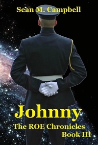  Sean M. Campbell - Johnny: Book 3 of the ROE Chronicles - The ROE Chronicles, #3.