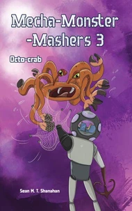 Mecha Monster Mashers 3: Octo-Crab