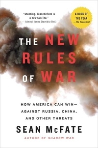 Sean Mcfate - The New Rules of War - Victory in the Age of Durable Disorder.
