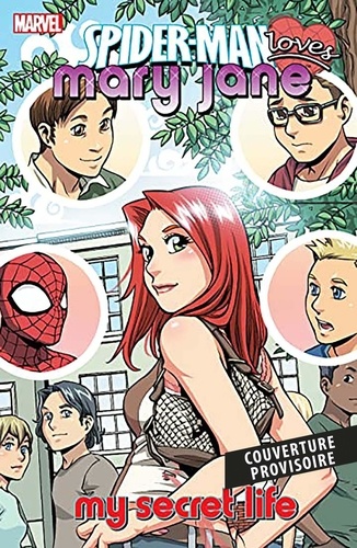 Sean McKeever et Terry Moore - Spider-Man aime Mary Jane Tome 3 : .