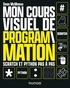 Sean McManus - Mon cours visuel de programmation - Scratch et Python pas-à-pas.