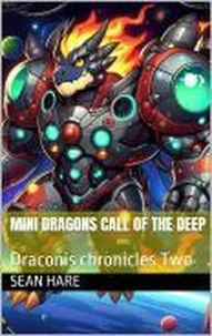 Mini Dragon's Call of the Deep