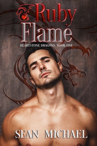  Sean Michael - Ruby Flame - Heartstone Dragons, #1.