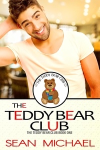  Sean Michael - The Teddy Bear Club - The Teddy Bear Club, #1.
