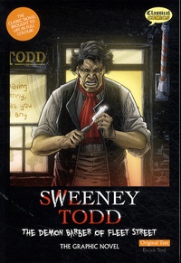 Sean Michael Wilson et Declan Shalvey - Sweeney Todd, The Graphic Novel - The Demon Barber of Fleet Street.