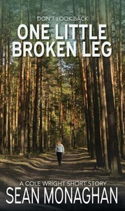 One Little Broken Leg