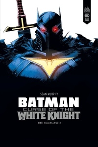 Sean Murphy et Klaus Janson - Batman : Curse of the White Knight.