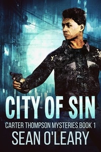  Sean O'Leary - City Of Sin - Carter Thompson Mysteries, #1.