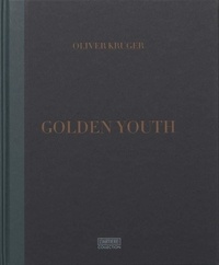 Sean O'Toole et Oliver Kruger - Golden Youth.