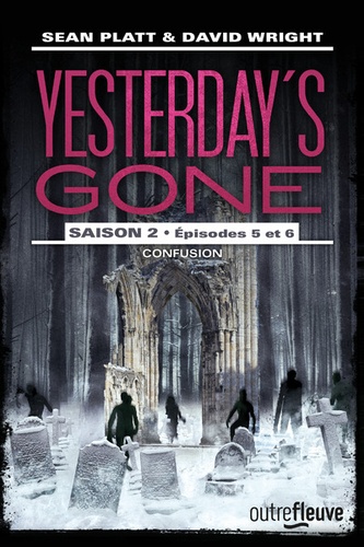 Yesterday's Gone, saison 2 Tomes 5 et 6 Confusion