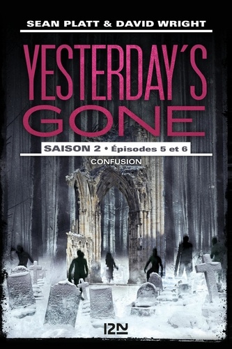 Yesterday's Gone, saison 2 Tomes 5 et 6 Confusion