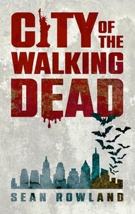  Sean Rowland - City of the Walking Dead.