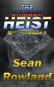 The Stargem Heist