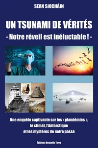 UN TSUNAMI DE VÉRITÉS NOTRE RÉVEIL EST INÉLUCTABLE