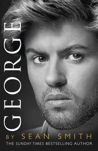 Sean Smith - George - A Memory of George Michael.