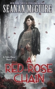 Seanan McGuire - A Red-Rose Chain (Toby Daye Book 9).