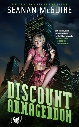 Discount Armageddon. An Incryptid Novel